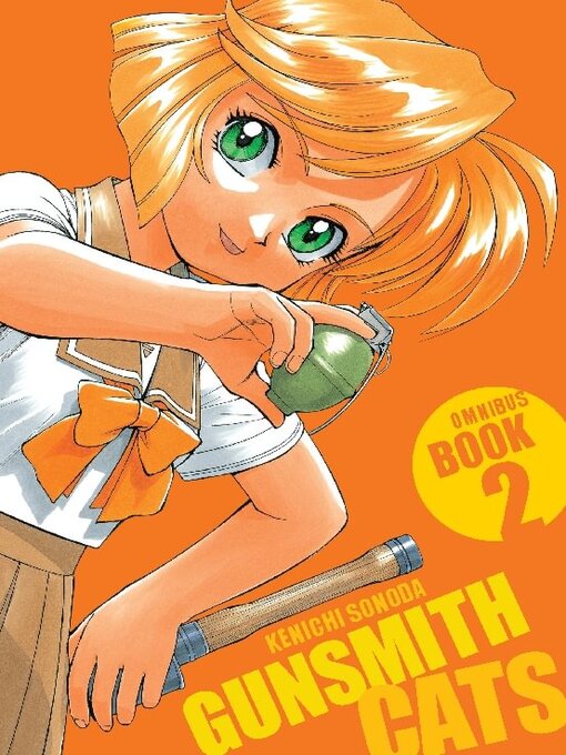 Title details for Gunsmith Cats Omnibus, Volume 2 by Dark Horse Comics, LLC. - Available